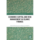 Economic Capital and Risk Management in Islamic Finance