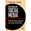 Myths of Social Media: Dispel the Misconceptions and Master Social Media