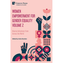 Women Empowerment for Gender Equality Volume 2: Diverse Initiatives from Across the World