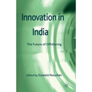 Innovation in India: The Future of Offshoring