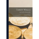 Tariff Walls; a European Crusade