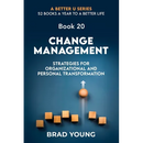 Change Management: Strategies For Organizational and Personal Transformation