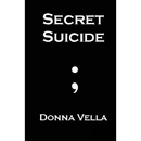 Secret Suicide