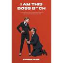 I Am This Boss B**ch