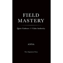 Field Mastery