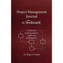Project Management Journal by ProBookmark: Graphically tracking projects, tasks, and performance