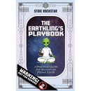The Earthling's Playbook: A Practical Guide for Success on Planet Earth