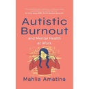 Autistic Burnout and Mental Health at Work