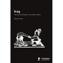 Iraq: Oil and Gas Industry in the 20th Century