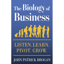 The Biology of Business: Listen. Learn. Pivot. Grow.