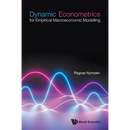 Dynamic Econometrics for Empirical Macroeconomic Modelling