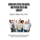 Coping with Stress for Mental and Physical Health and Longevity