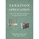 Taxation: Application and Its Development in South Sudan