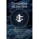 Dynasties of the Sea II: The Untold Stories of the Postwar Shipping Pioneers